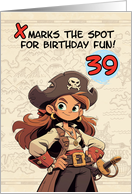 39 Years Old Happy Birthday Cartoon Female Pirate Captain card