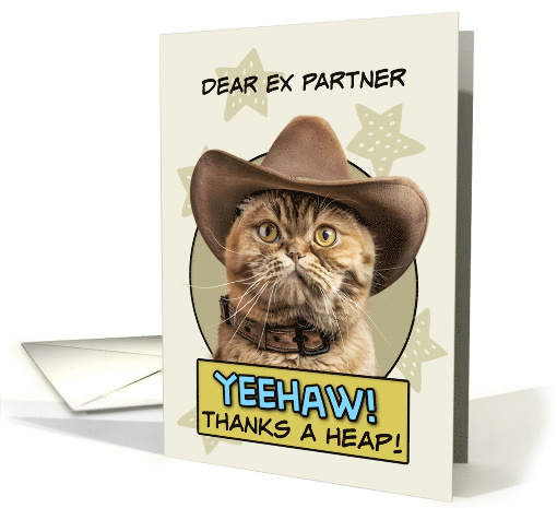 Ex Partner Thanks a Heap exotic Shorthair Cat Cowboy card (1874060)