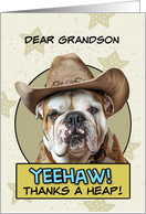 Grandson Thanks a Heap English Bulldog Cowboy card
