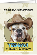 Ex Girlfriend Thanks a Heap English Bulldog Cowboy card