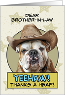 Brother in Law Thanks a Heap English Bulldog Cowboy card