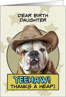 Birth Daughter Thanks a Heap English Bulldog Cowboy card