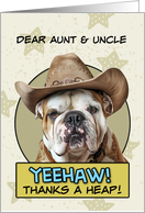 Aunt and Uncle Thanks a Heap English Bulldog Cowboy card