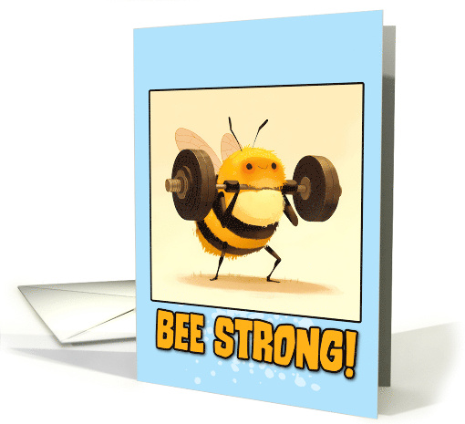 Bee Strong Cartoon Bee with Barbell Encouragement card (1877934)