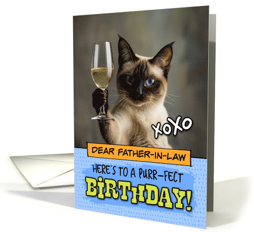 Father in Law Happy Birthday Siamese Cat Champagne Toast card