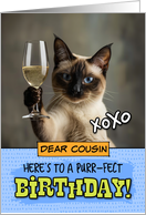 Cousin Happy Birthday Siamese Cat Champagne Toast card