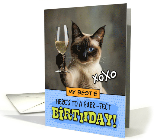 Bestie Happy Birthday Siamese Cat Champagne Toast card (1877988)