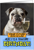 Future Son in Law Happy Birthday English Bulldog Champagne Toast card