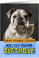 Double Cousin Happy Birthday English Bulldog Champagne Toast card