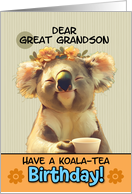 Great Grandson Happy Birthday Blissful Koala with Cup of Tea card