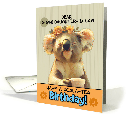 Granddaughter in Law Happy Birthday Blissful Koala with... (1880996)