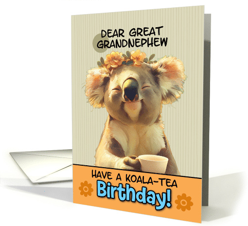 Great Grandnephew Happy Birthday Blissful Koala with Cup of Tea card