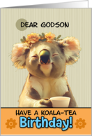 Godson Happy Birthday Blissful Koala Bear with Cup of Tea card