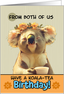 From Couple Happy Birthday Blissful Koala Bear with Cup of Tea card