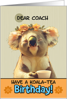 Coach Happy Birthday Blissful Koala Bear with Cup of Tea card