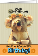 Aunt in Law Happy Birthday Blissful Koala Bear with Cup of Tea card