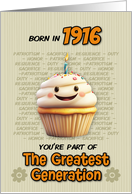 Happy Birthday Born in 1916 Greatest Generation Cupcake card