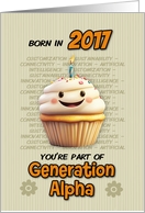 Happy Birthday Born in 2017 Generation Alpha Cupcake with Candle card