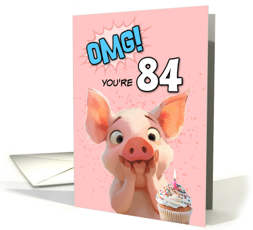 84 Years Old Happy Birthday Piglet with Cupcake card (1884994)