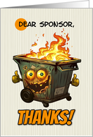 Sponsor Thanks Cartoon Dumpster Fire Thumbs Up card