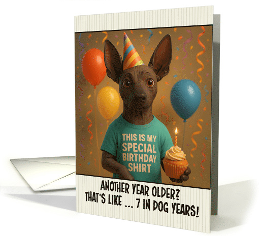 Happy Birthday Xoloitzcuintli Dog with T Shirt and Cupcake card