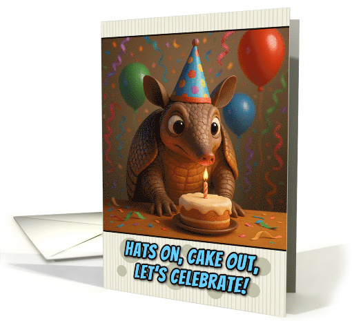 Happy Birthday Armadillo with Party Hat and Birthday Cake card