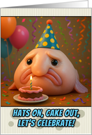 Happy Birthday Blobfish with Party Hat and Birthday Cake card