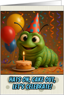Happy Birthday Caterpillar with Party Hat and Birthday Cake card