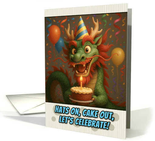 Happy Birthday Chinese Dragon with Party Hat and Birthday Cake card