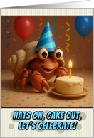 Happy Birthday Hermit Crab with Party Hat and Birthday Cake card