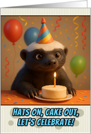 Happy Birthday Honey Badger with Party Hat and Birthday Cake card
