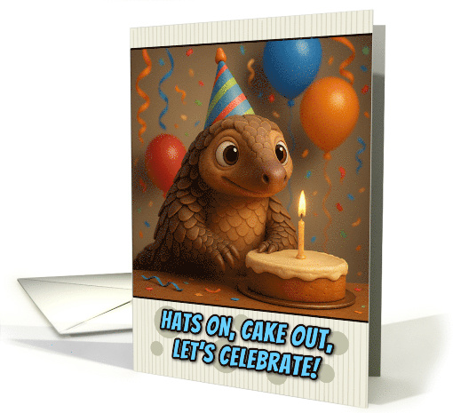 Happy Birthday Pangolin with Party Hat and Birthday Cake card