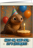 Happy Birthday Pangolin with Party Hat and Birthday Cake card