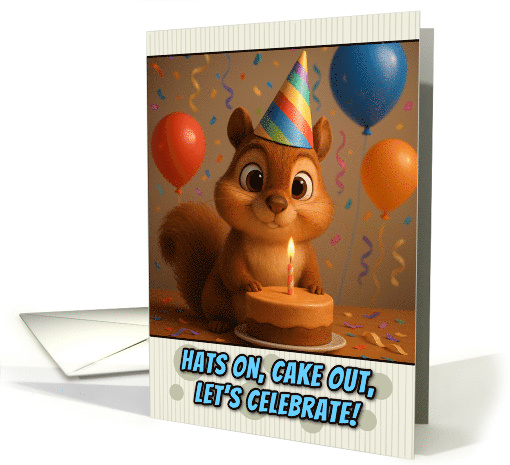 Happy Birthday Squirrel with Party Hat and Birthday Cake card