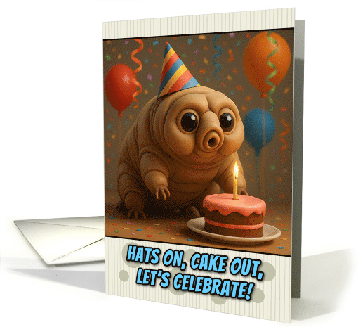 Happy Birthday Tardigrade with Party Hat and Birthday Cake card