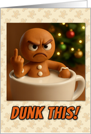Anti Christmas Angry Gingerbread Man Flips You Off From Cup of Milk card