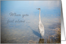 Encouragement When You Feel Alone Great Blue Heron Standing in Water card