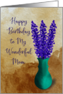 Happy Birthday to My Wonderful Mom Lavender in Vase card