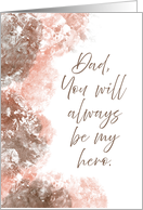 Dad You Will Always Be My Hero Brown Coral Watercolor Birthday card