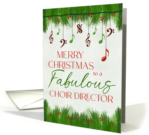 Merry Christmas to a Fabulous Choir Director card (1891870)