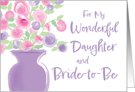 Wonderful Daughter Bride to Be Congratulations on Engagement card