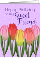 Happy Birthday to My Sweet Friend Tulips Border card