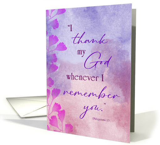 Thinking of You Friend Watercolor I Thank My God Scripture card