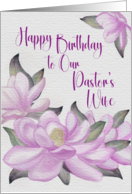 Happy Birthday to Our Pastors Wife Watercolor Pink Magnolias card