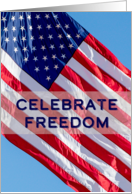Celebrate Freedom American Flag July 4th Holiday card