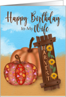Happy Birthday to My Wife Pumpkins and Harvest Sign card