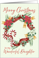 Merry Christmas to My Wonderful Daughter Candy Cane Poinsettia Wreath card