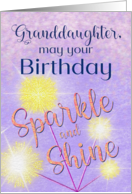 Granddaughter Birthday Sparkle and Shine Like You card