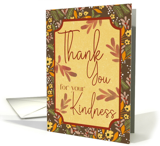 Fall Floral Border Thank Your for Your Kindness card (1954056)
