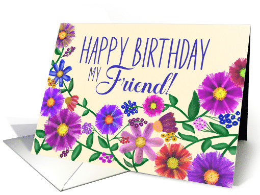 Happy Birthday My Friend Colorful Floral Border card (1965380)